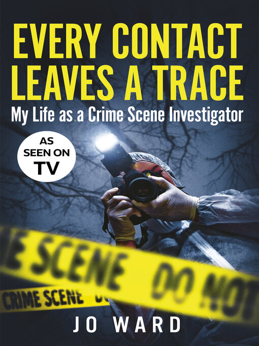 Title details for Every Contact Leaves a Trace by Jo Ward - Available